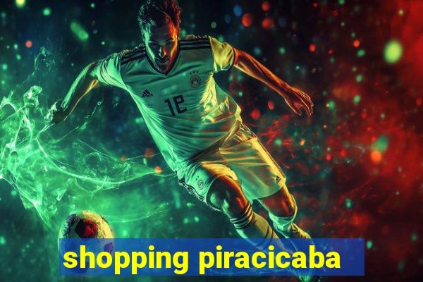 shopping piracicaba - brmalls